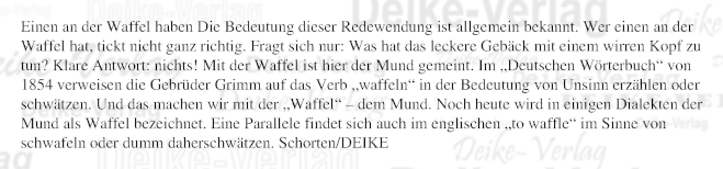 Einen an der Waffel haben