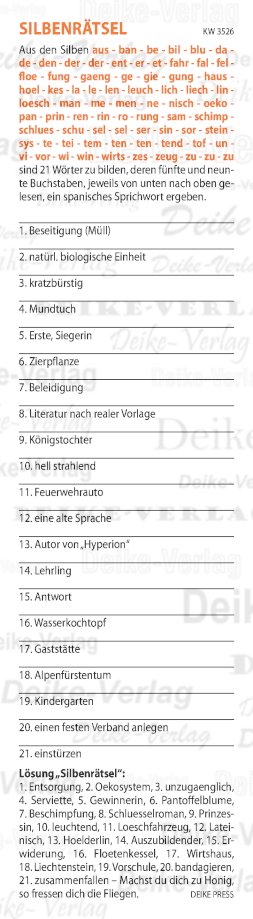 Machst du dich zu Honig, so fressen dich die Fliegen  - Silbenrätsel KW 3526