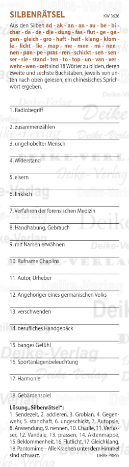 Alle Krähen unter dem Himmel sind schwarz - Silbenrätsel KW 3626