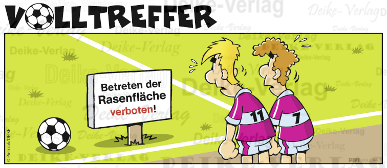 Betreten verboten - Volltreffer