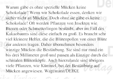 Warum gäbe es ohne spezielle Mücken keine Schokolade?